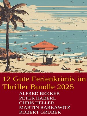 12 Gute Ferienkrimis im Thriller Bundle 2025 - ebook
